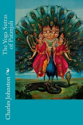 The Yoga Sutras of Patanjali Paperback Createspace Independent Publishing Platform