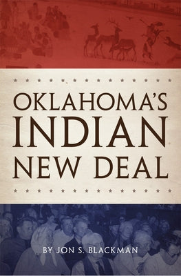 Oklahoma's Indian New Deal Paperback University of Oklahoma Press