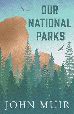 Our National Parks Paperback Thousand Fields