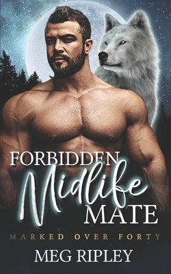 Forbidden Midlife Mate Paperback Independently Published