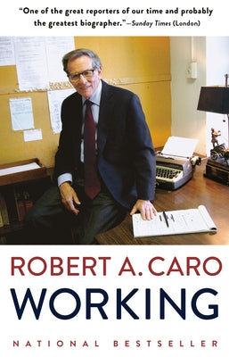 Working by Caro, Robert A.