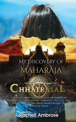 My Discovery Of Maharaja Chhatrasal Paperback Bluerose Publishers Pvt. Ltd.