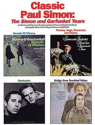 Classic Paul Simon - The Simon and Garfunkel Years by Simon and Garfunkel