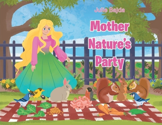 Mother Nature's Party Paperback Page Publishing
