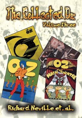 The Collected Oz Volume Three by Neville, Richard