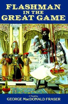 Flashman in the Great Game Plume Books