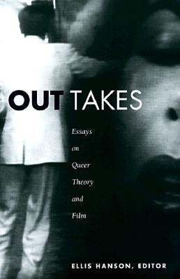 Out Takes: Essays on Queer Theory and Film Paperback Duke University Press