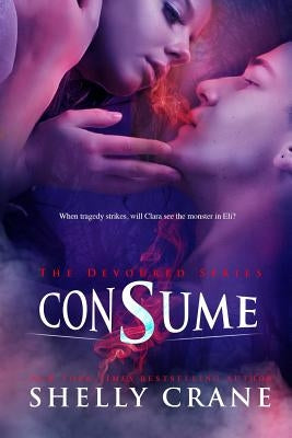 Consume: A Devoured Series Novel Paperback Createspace Independent Publishing Platform
