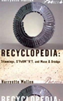 Recyclopedia: Trimmings, S*perm**k*t, and Muse & Drudge Graywolf Press