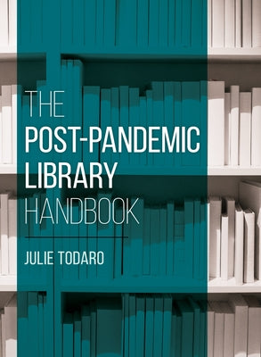 The Post-Pandemic Library Handbook Paperback Rowman & Littlefield Publishers
