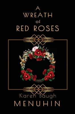A Wreath of Red Roses: Heathcliff Lennox Investigates Paperback Little Dog Publishing Ltd