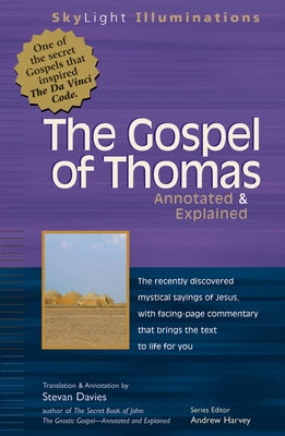 The Gospel of Thomas: Annotated & Explained Paperback Skylight Paths Publishing