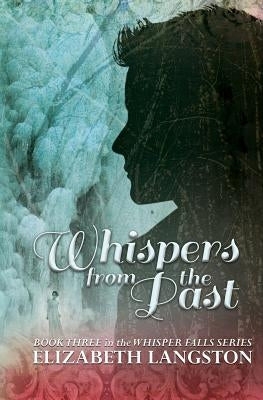 Whispers from the Past Paperback Fictionetc Press