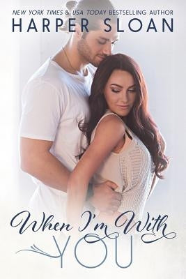 When I'm With You Paperback Createspace Independent Publishing Platform