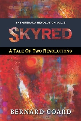Skyred: A Tale Of Two Revolutions Paperback Independently Published