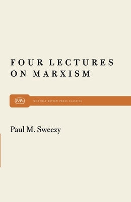 Four Lectures on Marxism Paperback Monthly Review Press