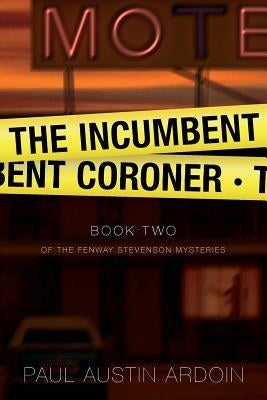 The Incumbent Coroner Paperback Pax Ardsen
