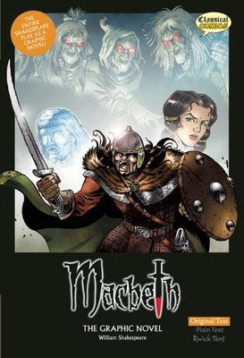 Macbeth the Graphic Novel: Original Text by Shakespeare, William