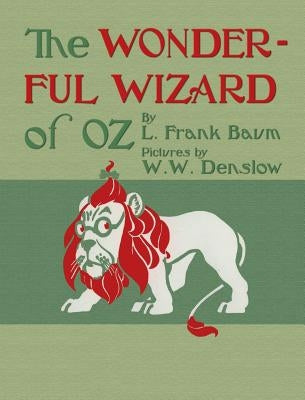 The Wonderful Wizard of Oz by Baum, L. Frank