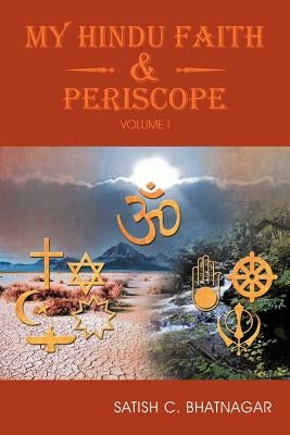 My Hindu Faith and Periscope: Volume I Paperback Trafford Publishing