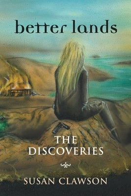 better lands: The Discoveries by Clawson, Susan