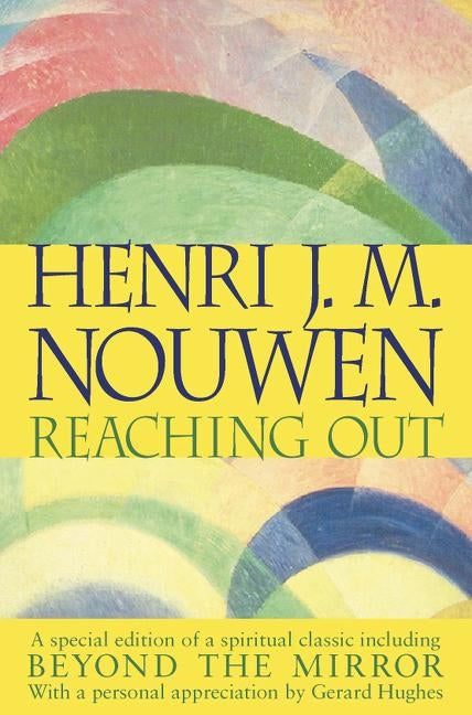 Reaching Out by Nouwen, Henri