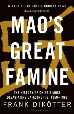 Paperback of Mao's Great Famine history book by Bloomsbury Paperbacks showing the cover with title and author details.
