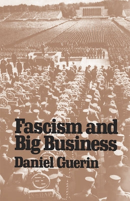 Fascism and Big Business by Guerin, Daniel