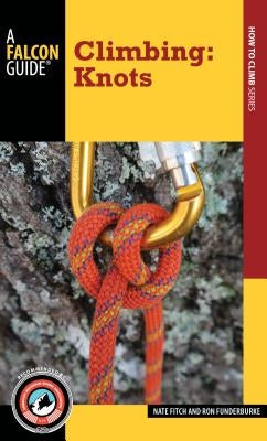 Climbing: Knots by Fitch, Nate