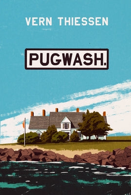 Pugwash by Thiessen, Vern