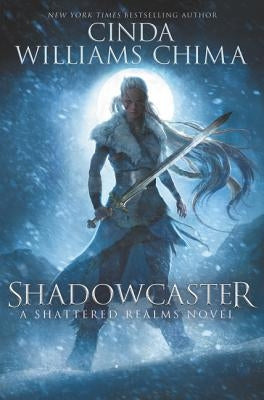 Shadowcaster by Chima, Cinda Williams