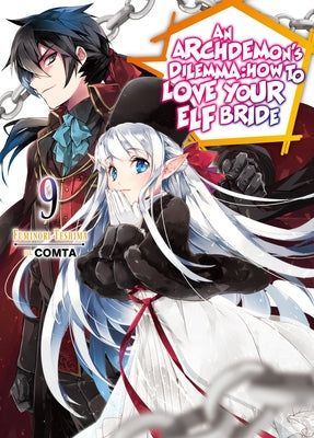 An Archdemon's Dilemma: How to Love Your Elf Bride: Volume 9 by Teshima, Fuminori