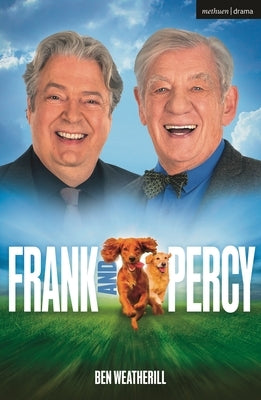 Frank and Percy by Weatherill, Ben