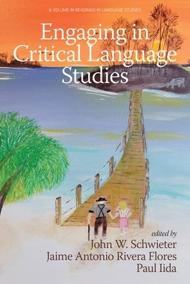 Engaging in Critical Language Studies Paperback Information Age Publishing
