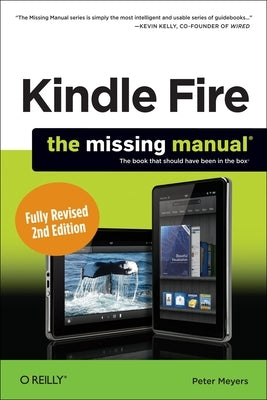 Kindle Fire Hd: The Missing Manual Paperback O'Reilly Media