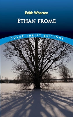 Ethan Frome Paperback Dover Publications