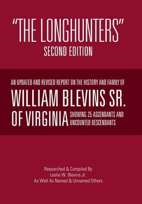 "The Longhunters": Second Edition by Blevins, Les
