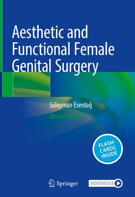 Aesthetic and Functional Female Genital Surgery by Eserda&#287;, Süleyman