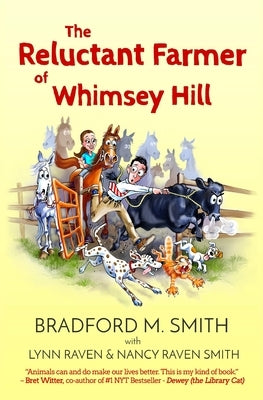 The Reluctant Farmer of Whimsey Hill by Smith, Nancy Raven