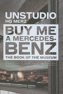Buy Me a Mercedes Benz by Un Studio