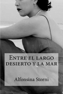 Entre el largo desierto y la mar by Edibooks