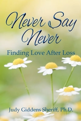 Never Say Never by Sheriff, Judy G.