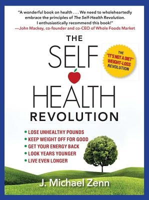 Self-Health Revolution by Zenn, J. Michael