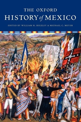 The Oxford History of Mexico Paperback Oxford University Press, USA