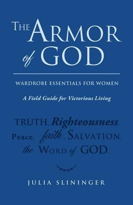 The Armor of God by Slininger, Julia