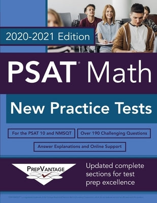 PSAT Math: New Practice Tests, 2020-2021 Edition by Prepvantage