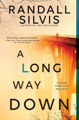 A Long Way Down by Silvis, Randall
