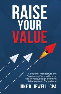 RAISE Your Value Paperback Aec Business Solutions, LLC
