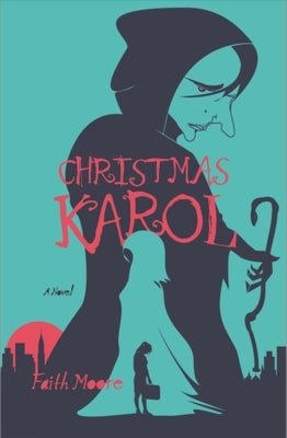 Christmas Karol by Moore, Faith