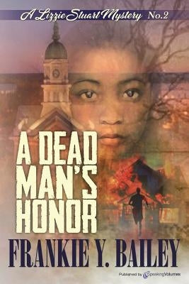 A Dead Man's Honor by Bailey, Frankie y.